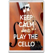 Keep Calm and Play the Cello - Jumbo Fridge Magnet