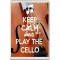 Keep Calm and Play the Cello - Jumbo Fridge Magnet