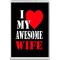 I Love (heart) My Awesome Wife - Jumbo Fridge Magnet