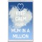 Keep Calm You're a Mum in a Million - Jumbo Fridge Magnet