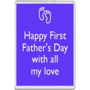 Happy First Father's Day with all my love - Jumbo Fridge Magnet