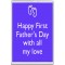 Happy First Father's Day with all my love - Jumbo Fridge Magnet