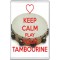 Keep Calm Play your Tambourine - Jumbo Fridge Magnet