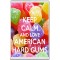 Keep Calm and Love American Hard Gums - Jumbo Fridge Magnet