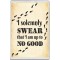 I Solemnly Swear that I am up to No Good - Jumbo Fridge Magnet