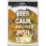 Keep Calm and Love Irish Stew - Jumbo Fridge Magnet