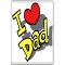 I Love (heart) Dad - Jumbo Fridge Magnet