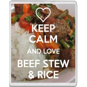 Keep Calm and Love Beef Stew & Rice - Jumbo Fridge Magnet