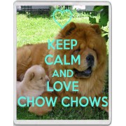 Keep Calm and Love Chow Chows - Jumbo Fridge Magnet