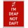 I'm Deaf Not Daft - Jumbo Fridge Magnet
