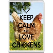 Keep Calm and Love Chickens - Jumbo Fridge Magnet