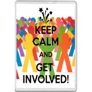 Keep Calm and Get Involved! - Jumbo Fridge Magnet
