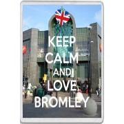 Keep Calm and Love Bromley - Jumbo Fridge Magnet