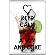 Keep Calm and Love a Rum and Coke - Jumbo Fridge Magnet