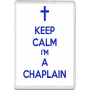 Keep Calm I'm a Chaplain - Jumbo Fridge Magnet