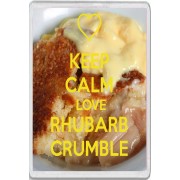Keep Calm Love Rhubarb Crumble - Jumbo Fridge Magnet
