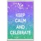 Keep Calm and Celebrate - Jumbo Fridge Magnet