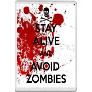 Stay Alive and Avoid Zombies - Jumbo Fridge Magnet