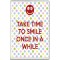 Take Time to Smile Once in a While - Jumbo Fridge Magnet