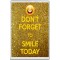 Don't Forget to Smile Today - Jumbo Fridge Magnet