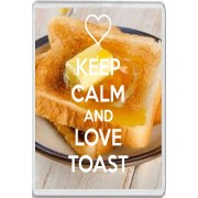 Keep Calm and Love Toast - Jumbo Fridge Magnet