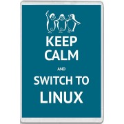 Keep Calm and Switch to Linux - Jumbo Fridge Magnet