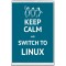 Keep Calm and Switch to Linux - Jumbo Fridge Magnet