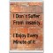 I Don't Suffer from Insanity. I Enjoy Every Minute of It - Jumbo Fridge Magnet