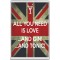 All you Need is Love ...And Gin! ...And Tonic! - Jumbo Fridge Magnet