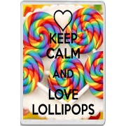 Keep Calm and Love Lollipops - Jumbo Fridge Magnet