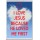 I Love Jesus because He Loved me First - Jumbo Fridge Magnet