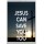 Jesus can Save You Too - Jumbo Fridge Magnet
