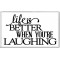 Life is Better when You're Laughing - Jumbo Fridge Magnet