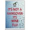 It's not a Hangover It's Wine Flu! - Jumbo Fridge Magnet