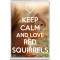 Keep Calm and Love Red Squirrels - Jumbo Fridge Magnet