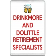 Drinkmore and Dolittle Retirement Specialists - Jumbo Fridge Magnet