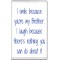 I smile because you're my Brother. I laugh because there's nothing you can do about it - Jumbo Fridge Magnet