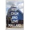 Keep Calm and Love Mallard - Jumbo Fridge Magnet
