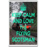 Keep Calm and Love The Flying Scotsman - Jumbo Fridge Magnet