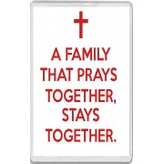A Family that Prays Together, Stays Together. - Jumbo Fridge Magnet