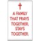 A Family that Prays Together, Stays Together. - Jumbo Fridge Magnet