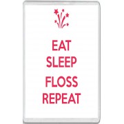 Eat Sleep Floss Repeat - Jumbo Fridge Magnet