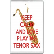 Keep Calm and Love Playing Tenor Sax - Jumbo Fridge Magnet