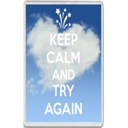 Keep Calm and Try Again - Jumbo Fridge Magnet