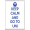 Keep Calm and Go to Uni - Jumbo Fridge Magnet