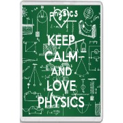 Keep Calm and Love Physics - Jumbo Fridge Magnet