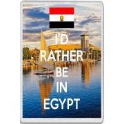 I'd Rather be in Egypt - Jumbo Fridge Magnet