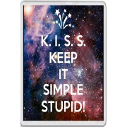 K. I. S. S. Keep It Simple Stupid - Jumbo Fridge Magnet