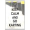 Keep Calm and Go Karting - Jumbo Fridge Magnet