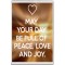 May Your Day be Full of Peace, Love and Joy. - Jumbo Fridge Magnet